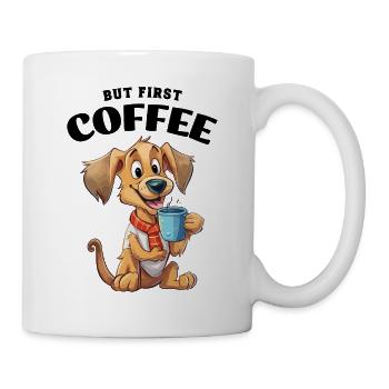 Coffee But First Coffee Dog Animal Saying Funny - Mug - white - Right