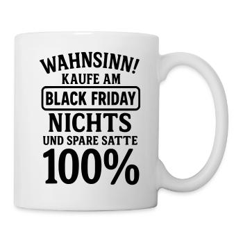 black friday lustiger spruch - Tasse - Weiß - Rechts