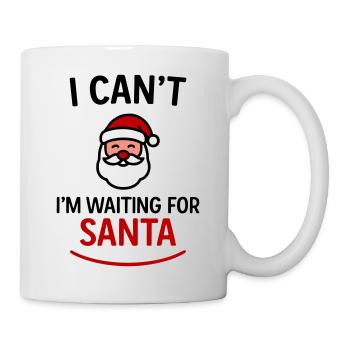 I can't – I'm waiting for Santa Claus - Mug - white - Right
