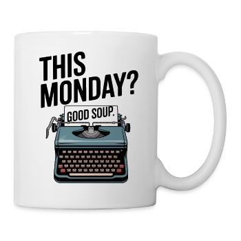 Ce lundi Good Soup Rétro Meme - Mug blanc - blanc - Droite