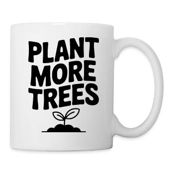 Plant More Trees - Mug - white - Right