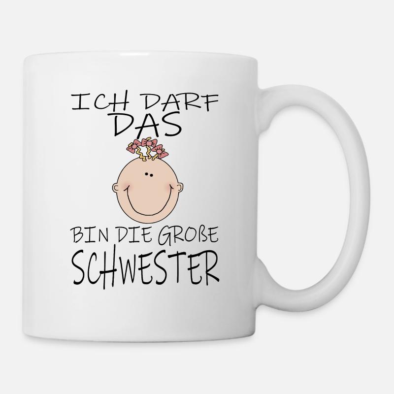 Darf das bin die Große Schwester - Tasse - Weiß