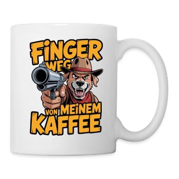 Finger weg von meinem Kaffee – Wachhund - Tasse - Weiß - Rechts