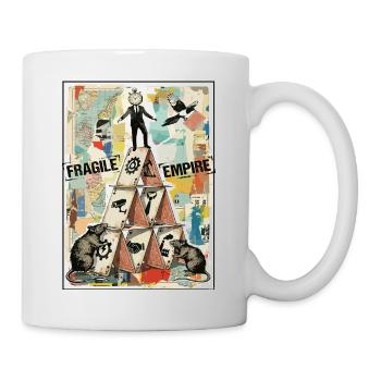 Fragile Empire Kartenhaus Systemkritik - Tasse - Weiß - Rechts