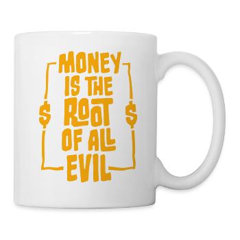 Money Root Evil Kapitalismus Gier Finanzen Reiche - Tasse - Weiß - Rechts