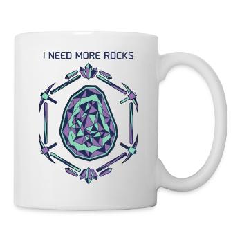 I need more stones - Mug - white - Right