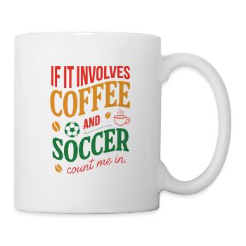 Kaffee und Fußball zählen mich im Zitat - Tasse - Weiß - Rechts