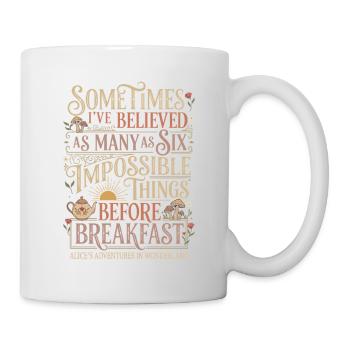 Alice Fantasie Zitat – "Impossible" (Unmöglich) - Mug - white - Right