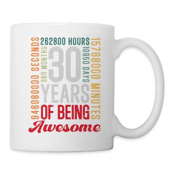 30 Jahre Geburtstag - Tasse - Weiß - Rechts