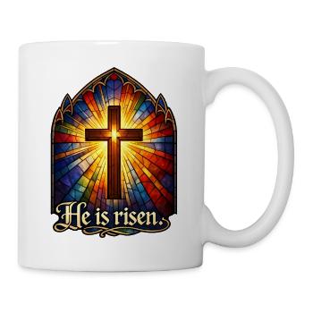He is risen - Tasse - Weiß - Rechts