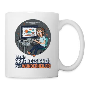 Ich bin Grafikdesigner, kein Wunderheiler - Tasse - Weiß - Rechts