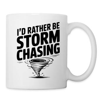 I'd Rather Be Storm Chasing - Mug - white - Right
