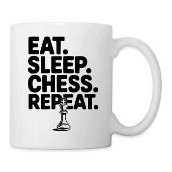 Iss. Schlaf. Schach. Wiederholen. - Tasse - Weiß - Rechts
