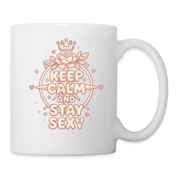 Keep Calm Stay Sexy: Süßes Kawaii Pastel Design - Tasse - Weiß - Rechts