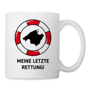 Meine Letzte Rettung! (Mallorca / Urlaub / POS 3C) - Tasse - Weiß - Rechts