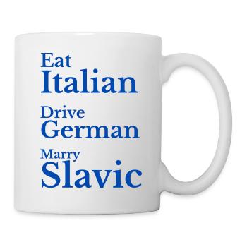 Eat Italian Drive German Marry Slavic Humour - Mug blanc - blanc - Droite