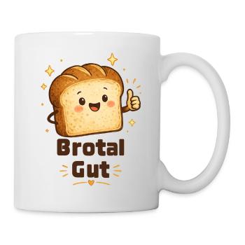 Brotal Gut  - Tasse - Weiß - Rechts