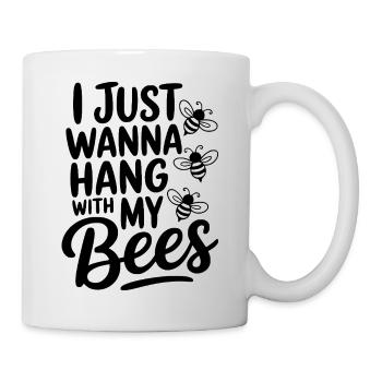 Je veux juste traîner avec mes abeilles - Mug blanc - blanc - Droite