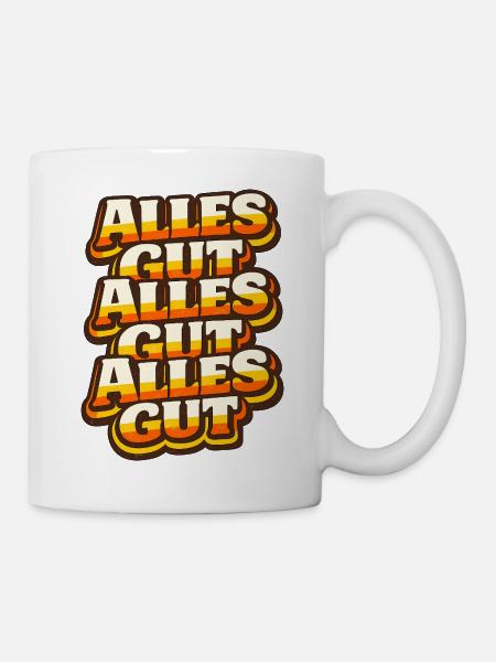 Alles Gut - Tasse - Weiß