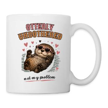 Otterly Unbothered Not My Problem - Tasse - Weiß - Rechts