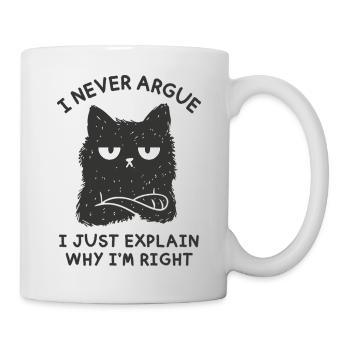 I Never Argue - Mug - white - Right