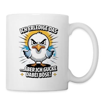 Ich mach das aber ich gucke dabei böse Möwe - Tasse - Weiß - Rechts