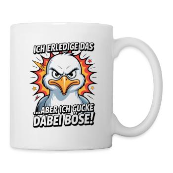 Ich mach das aber ich gucke dabei böse Möwe - Tasse - Weiß - Rechts