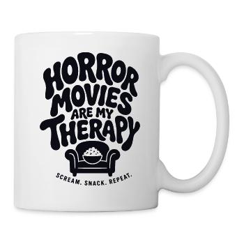 Horror Movies Are My Therapy - Tasse - Weiß - Rechts
