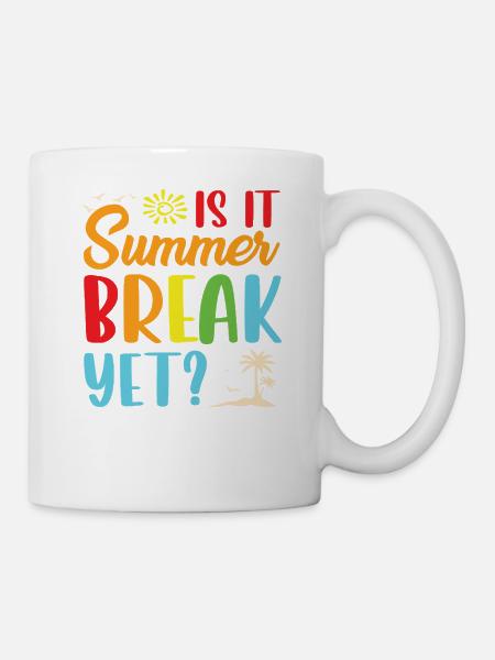 Summer break yet - Tasse - Weiß