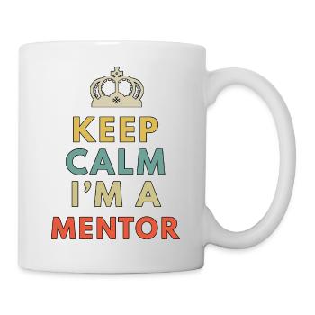 Keep Calm I A Mentor Funny Leadership Coach Guide - Tasse - Weiß - Rechts