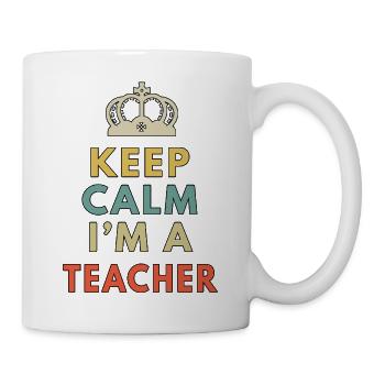 Keep Calm Im A Teacher Funny School Instructor - Mug - white - Right