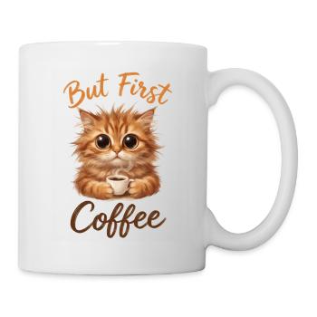 But First Coffee Katze - Tasse - Weiß - Rechts