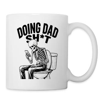 Vater Doing Dad Shit Spruch Skelett Toilette - Tasse - Weiß - Rechts