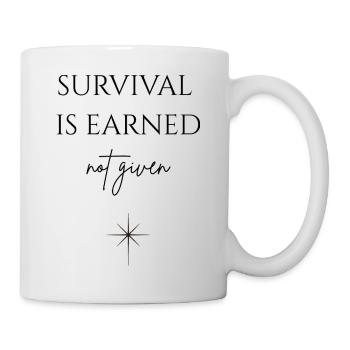 Survival is earned - Mug - white - Right