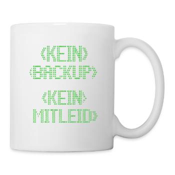 Kein Backup? Kein Mitleid! - Tasse - Weiß - Rechts