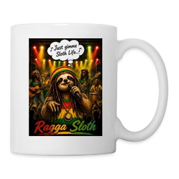 Ragga Sloth – Just Gimme Sloth Life Music Design - Mug - white - Right