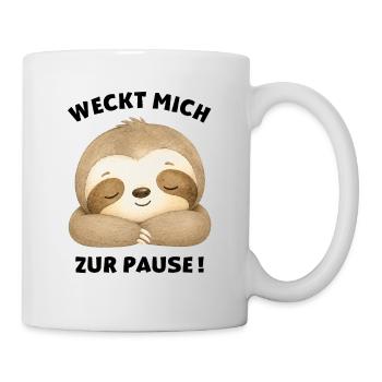 Weckt mich zur Pause Faultier - Tasse - Weiß - Rechts