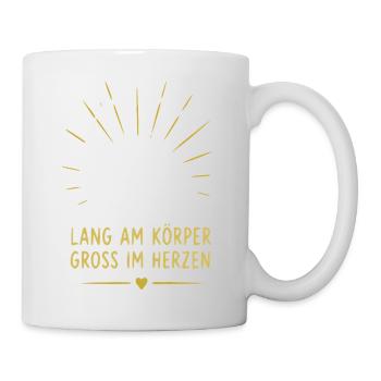 Lang am Körper, Groß im Herzen - Tasse - Weiß - Rechts