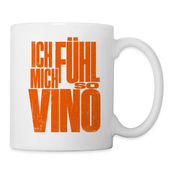 Ich fühl mich so Vino! - Tasse - Weiß - Rechts