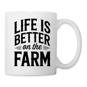 Das Leben auf dem Bauernhof ist besser - Tasse - Weiß - Rechts