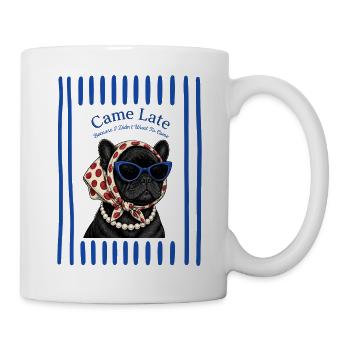 French Bulldog Came Late Retro Humor - Mug - white - Right