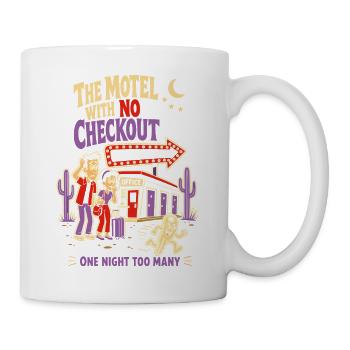 The Motel With No Checkout – Reisehorror - Tasse - Weiß - Rechts