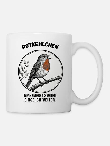 Rotkehlchen – Singe weiter - Tasse - Weiß