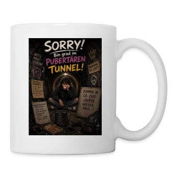 Pubertät Tunnel Satire - Tasse - Weiß - Rechts