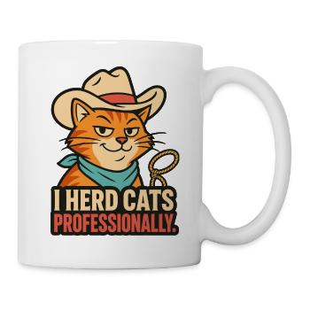 I Herd Cats Professionally – Katzen Humor - Tasse - Weiß - Rechts