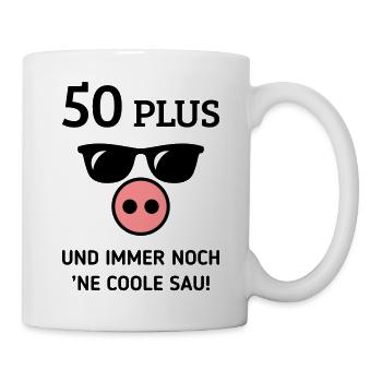 50 Plus Und Immer Noch ’Ne Coole Sau! (Geburtstag) - Tasse - Weiß - Rechts