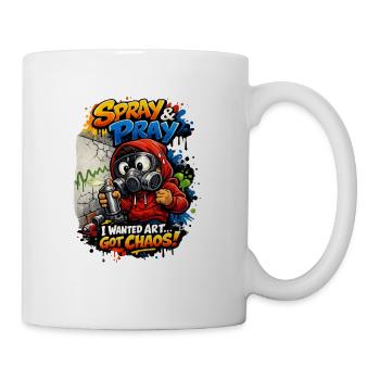 Spray & Pray Ich wollte Kunst Vot Chaos Graffiti - Tasse - Weiß - Rechts