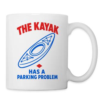 The Kayak Has a Parking Problem – Kajak - Tasse - Weiß - Rechts