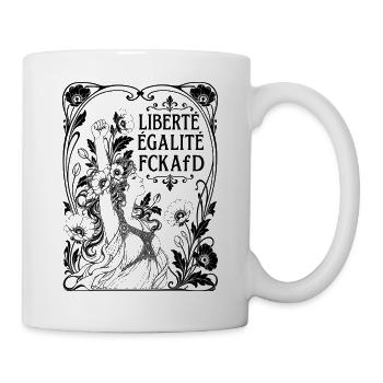 Liberté Égalité FCKAfD Art Nouveau Stil Protest - Tasse - Weiß - Rechts