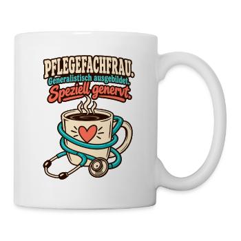 Pflegefachfrau speziell genervt - Tasse - Weiß - Rechts